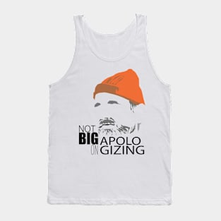 Not Big on Apologizing Tank Top